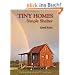 Tiny Homes: Simple Shelter