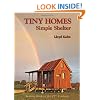 Tiny Homes: Simple Shelter