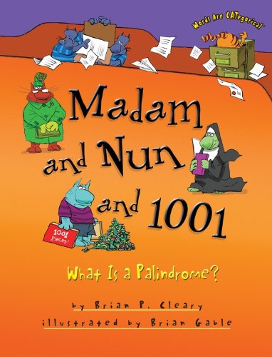 Madam and Nun and 1001: What Is a Palindrome? (Words Are Categorical)