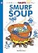 The Smurfs #13: Smurf Soup (The Smurfs Graphic Novels)
