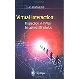 Virtual Interaction: Interaction in Virtual Inhabited 3D Worlds