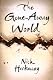 Gone Away World, The
