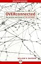 Overconnected