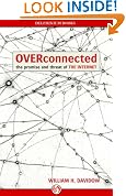 Overconnected: The Promise and Threat of the Internet