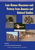 Late Roman glassware and pottery from Amarna and related studies