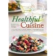 Healthful Cuisine: Accessing the Lifeforce Within You Through Raw and Living Foods