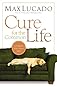 Cure for the Common Life
