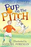 Pup on the Pitch (Bobby and Charlton Stories)