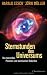Bücher : Sternstunden des Universums: Von tanzenden Planeten und kosmischen Rekorden