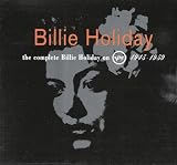 The Complete Billie Holiday On Verve 1945 - 1959