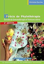 Précis de Phytothérapie : Extraits de Gemmothérapie et Teintures mères