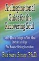 An Inspirational Guide for the Recovering Soul