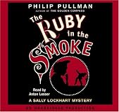 The Ruby in the Smoke (Sally Lockhart Trilogy, Book 1)