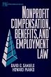 Nonprofit Compensation, Benefits, and Employment Law (Wiley Nonprofit Law, Finance and Management Series)