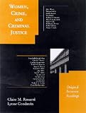 Women, Crime, and Criminal Justice : Original Feminist Readings