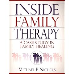 Inside Family Therapy: A Case Study in Family Healing
