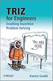 TRIZ for Engineers: Enabling Inventive Problem Solving