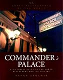 Commander's Palace : A Pictoral Guide to the Famed Restaurant and Its Cuisine