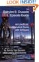 The Babylon 5: Crusade Episode Guide. An Unofficial, Independent Guide with Critiques