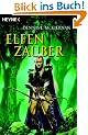 Elfenzauber: Roman