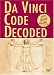 Da Vinci Code Decoded
