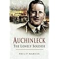Auchinleck: The Lonely Soldier