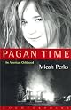 Pagan Time: An American Childhood