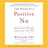 The Power of a Positive No (Unabridged)