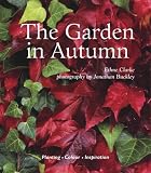 Autumn Gardens: Planting - Colour - Inspiration