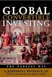 Global Convertible Investing: The Gabelli Way