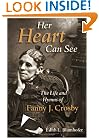 Her Heart Can See: The Life and Hymns of Fanny J. Crosby (Library of Religious Biography)