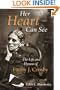 Her Heart Can See: The Life and Hymns of Fanny J. Crosby (Library of Religious Biography)