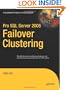 Pro SQL Server 2008 Failover Clustering (Expert's Voice in SQL Server)