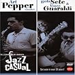 Jazz Casual - Art Pepper and Vince Guaraldi & Bola Sete