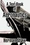 Text-Book of Aeronautics, A