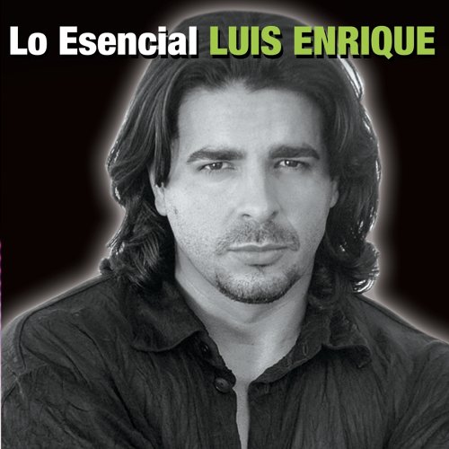 Luis Enrique - Lo Esencial - Zortam Music