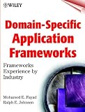 Domain-Specific Application Frameworks: Frameworks Experience by Industry