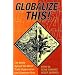 Globalize This!: The Battle Against the World Trade Organization