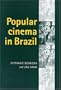 Popular Cinema in Brazil: 1930-2001