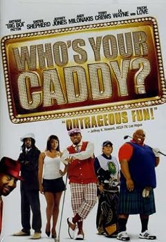 Who's Your Caddy?