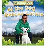 Helping out at the dog rescue centre
