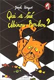 Qui a tu� Minou-Bonbon ?