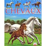 Les Chevaux : Pour les faire conna�tre aux enfantspar Emilie Beaumont