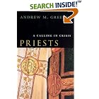 Priests: A Calling in Crisis by  Andrew M. Greeley