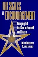 Skills of Encouragement: Bringing Out the Best in Yourself and Others (St Lucie)