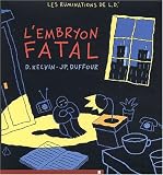 Revue Rackham  / Les ruminations de LD' Tome 2 : L'embryon fatal