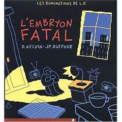 Les ruminations de LD' Tome 2 : L'embryon fatal