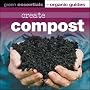 Create Compost: Green Essentials - Organic Guides (Green Essentials): Green Essentials - Organic Guides (Green Essentials)