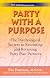 Party with a Purpose: The Psychological Secrets to Recruiting and Retaining Party Plan Partners