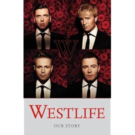 Westlife - Our Story